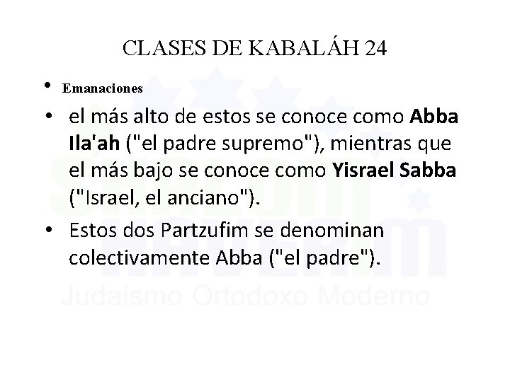 CLASES DE KABALÁH 24 • Emanaciones • el más alto de estos se conoce