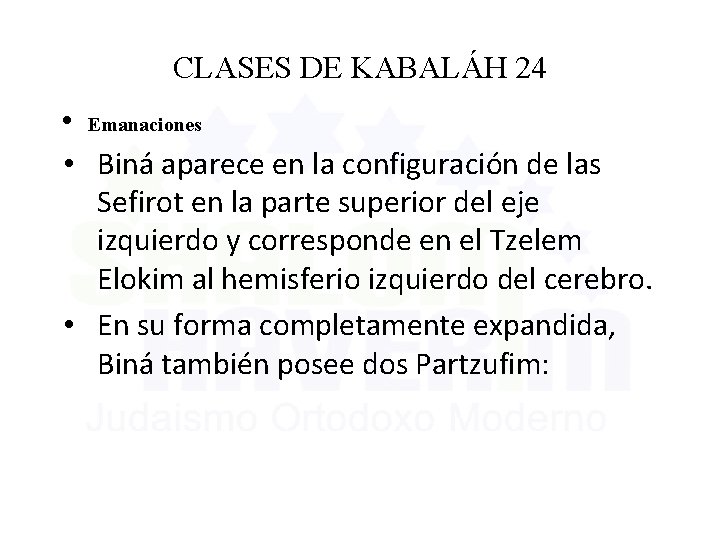 CLASES DE KABALÁH 24 • Emanaciones • Biná aparece en la configuración de las