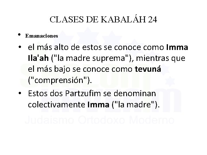 CLASES DE KABALÁH 24 • Emanaciones • el más alto de estos se conoce