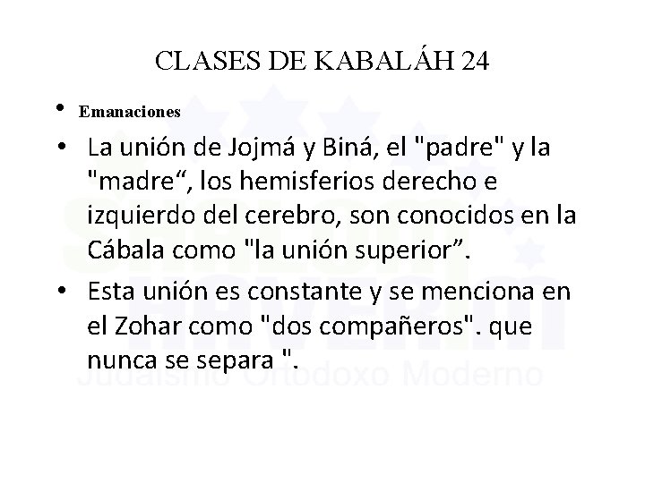 CLASES DE KABALÁH 24 • Emanaciones • La unión de Jojmá y Biná, el