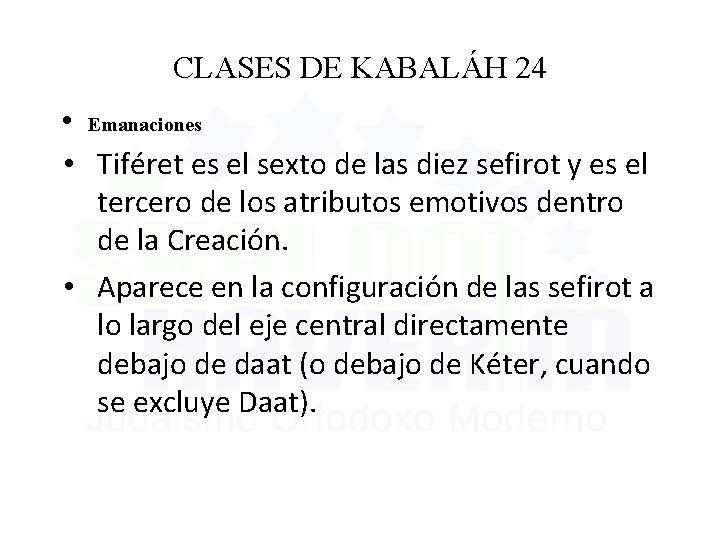 CLASES DE KABALÁH 24 • Emanaciones • Tiféret es el sexto de las diez