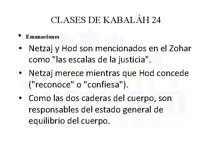 CLASES DE KABALÁH 24 • Emanaciones • Netzaj y Hod son mencionados en el