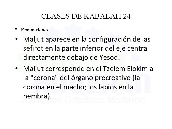 CLASES DE KABALÁH 24 • Emanaciones • Maljut aparece en la configuración de las