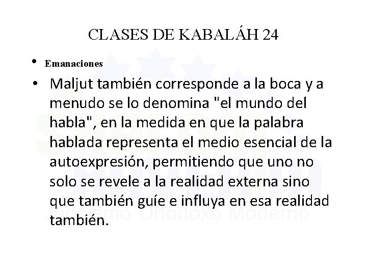 CLASES DE KABALÁH 24 • Emanaciones • Maljut también corresponde a la boca y