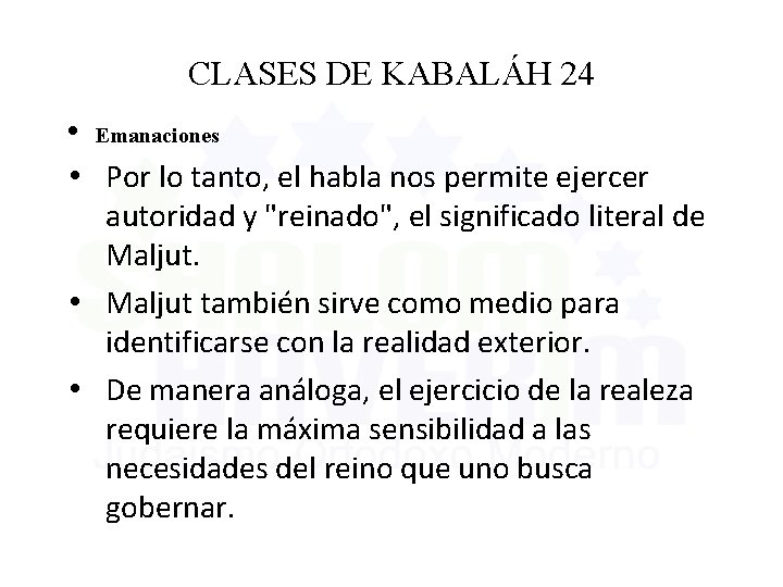 CLASES DE KABALÁH 24 • Emanaciones • Por lo tanto, el habla nos permite