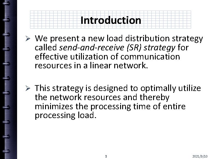 Introduction Ø We present a new load distribution strategy called send-and-receive (SR) strategy for
