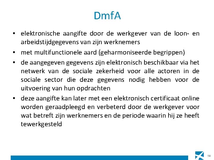 Dmf. A • elektronische aangifte door de werkgever van de loon- en arbeidstijdgegevens van