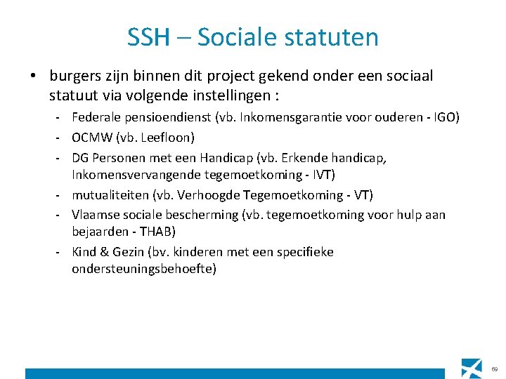 SSH – Sociale statuten • burgers zijn binnen dit project gekend onder een sociaal