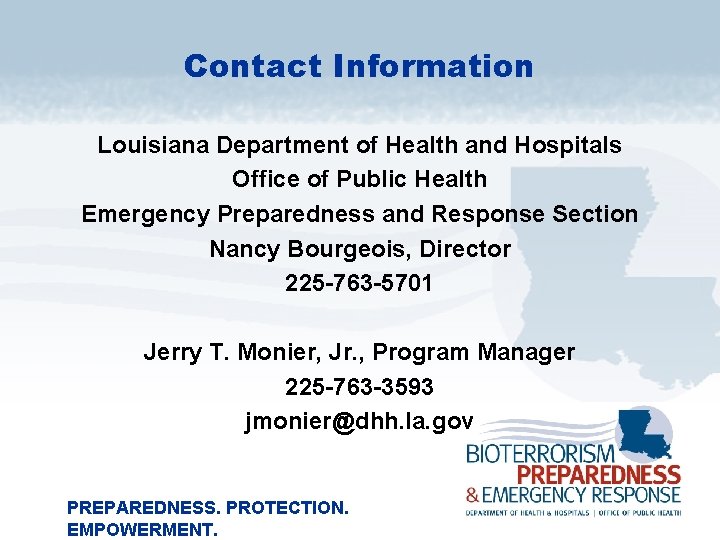 Contact Information Louisiana Department of Health and Hospitals Office of Public Health Emergency Preparedness