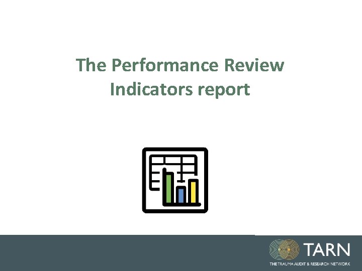 The Performance Review Indicators report 