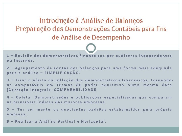 Introdução à Análise de Balanços Preparação das Demonstrações Contábeis para fins de Análise de