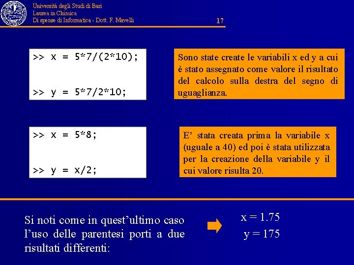 Università degli Studi di Bari Laurea in Chimica Di spense di Informatica - Dott. Università degli Studi di Bari Laurea in Chimica Di spense di Informatica - Dott.