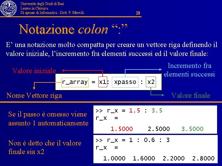 Università degli Studi di Bari Laurea in Chimica Di spense di Informatica - Dott. Università degli Studi di Bari Laurea in Chimica Di spense di Informatica - Dott.