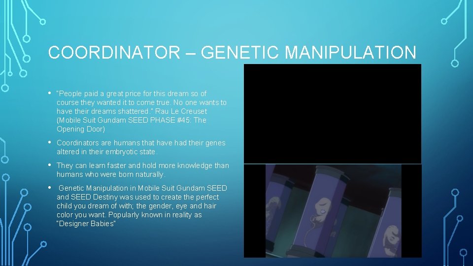 COORDINATOR – GENETIC MANIPULATION • “People paid a great price for this dream so COORDINATOR – GENETIC MANIPULATION • “People paid a great price for this dream so