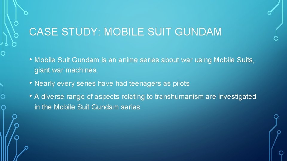 CASE STUDY: MOBILE SUIT GUNDAM • Mobile Suit Gundam is an anime series about CASE STUDY: MOBILE SUIT GUNDAM • Mobile Suit Gundam is an anime series about