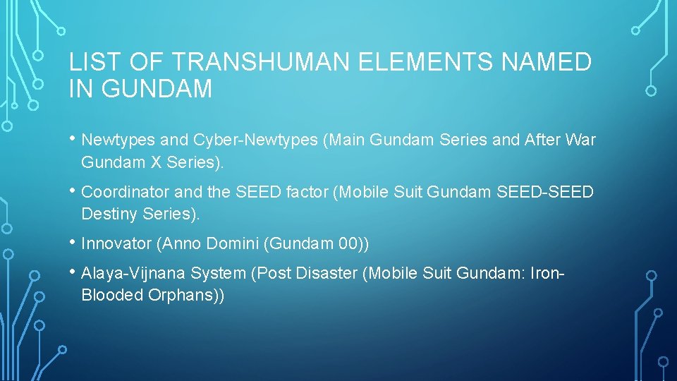 LIST OF TRANSHUMAN ELEMENTS NAMED IN GUNDAM • Newtypes and Cyber-Newtypes (Main Gundam Series LIST OF TRANSHUMAN ELEMENTS NAMED IN GUNDAM • Newtypes and Cyber-Newtypes (Main Gundam Series