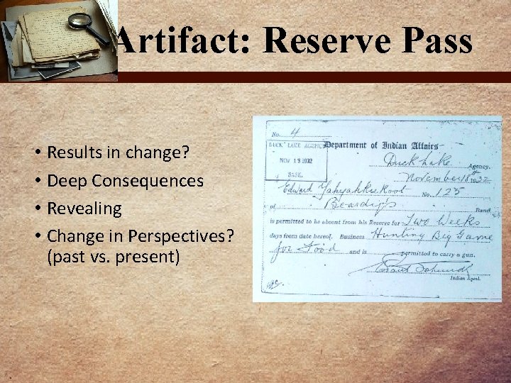 Artifact: Reserve Pass • • Results in change? Deep Consequences Revealing Change in Perspectives?