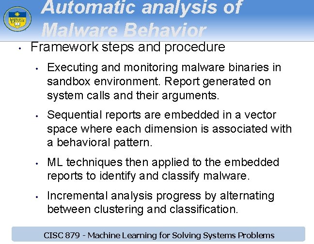 Automatic analysis of Malware Behavior • Framework steps and procedure • • Executing and Automatic analysis of Malware Behavior • Framework steps and procedure • • Executing and
