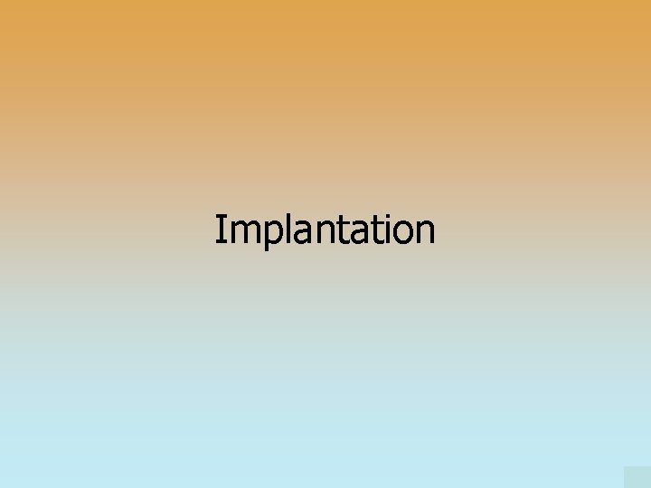 Implantation 