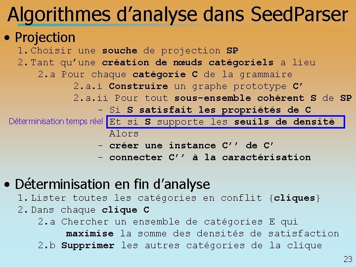 Algorithmes d’analyse dans Seed. Parser • Projection 1. Choisir une souche de projection SP