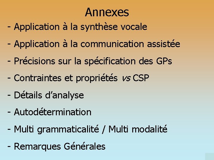 Annexes - Application à la synthèse vocale - Application à la communication assistée -