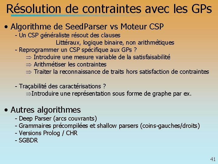 Résolution de contraintes avec les GPs • Algorithme de Seed. Parser vs Moteur CSP