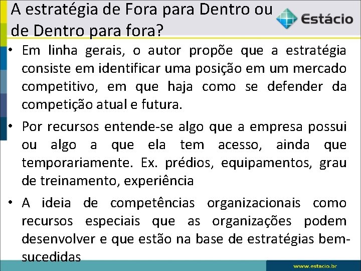 A estratégia de Fora para Dentro ou de Dentro para fora? • Em linha