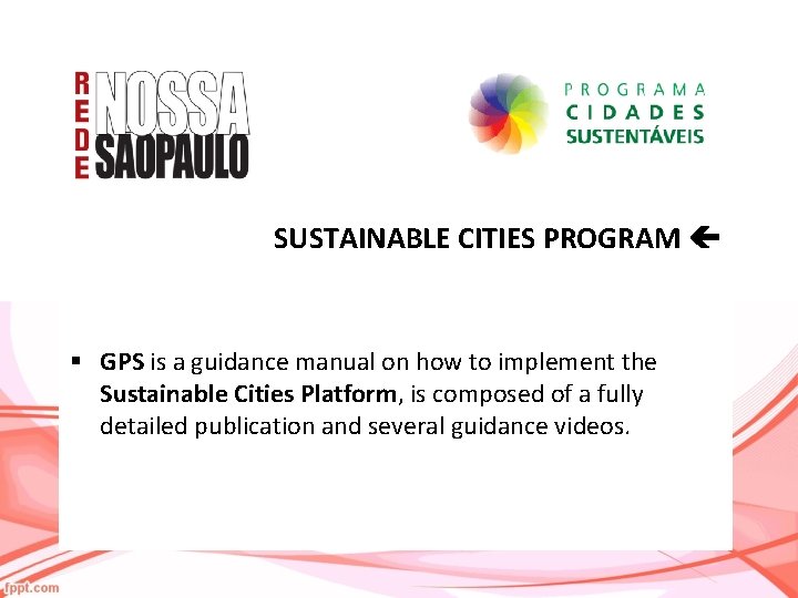 SUSTAINABLE CITIES PROGRAM § GPS is a guidance manual on how to implement the