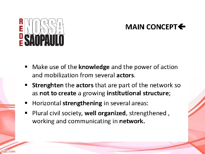 MAIN CONCEPT § Make use of the knowledge and the power of action and