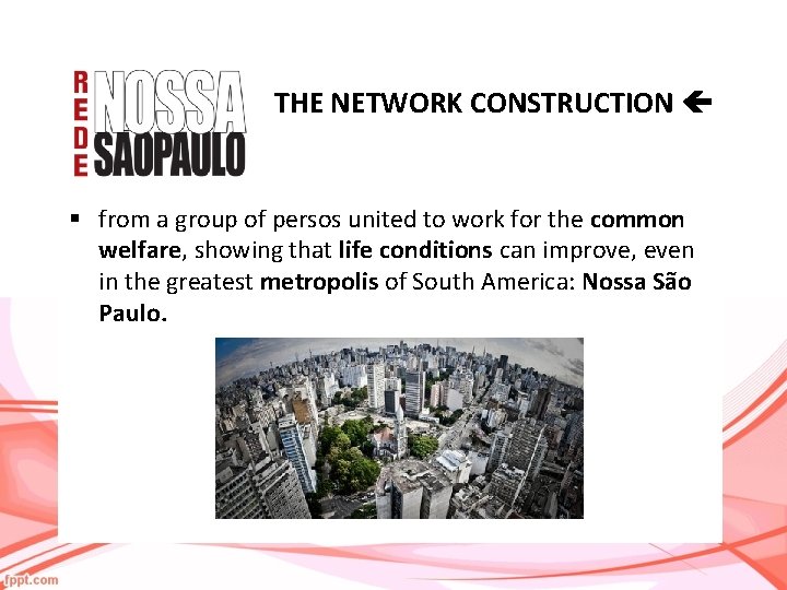 THE NETWORK CONSTRUCTION § from a group of persos united to work for the