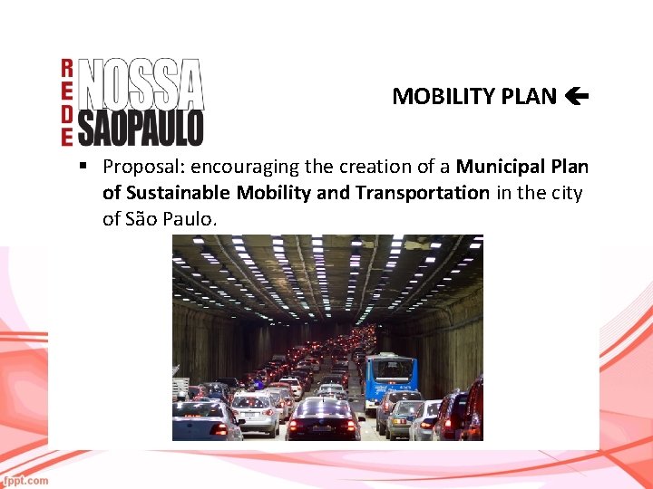 MOBILITY PLAN § Proposal: encouraging the creation of a Municipal Plan of Sustainable Mobility