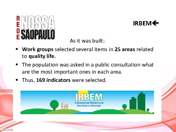 IRBEM As it was built: § Work groups selected several items in 25 areas