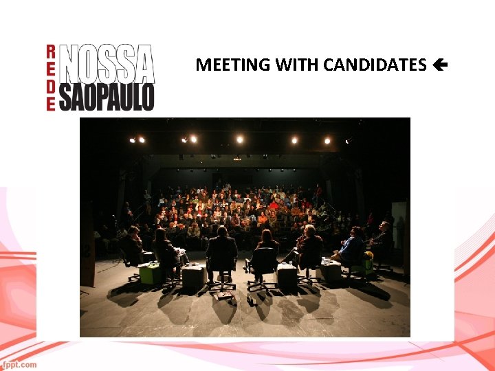 MEETING WITH CANDIDATES 