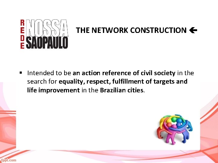 THE NETWORK CONSTRUCTION § Intended to be an action reference of civil society in