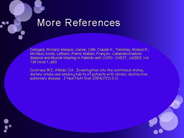 More References Debigaré, Richard; Marquis, Karine; Côté, Claude H. ; Tremblay, Roland R. ;