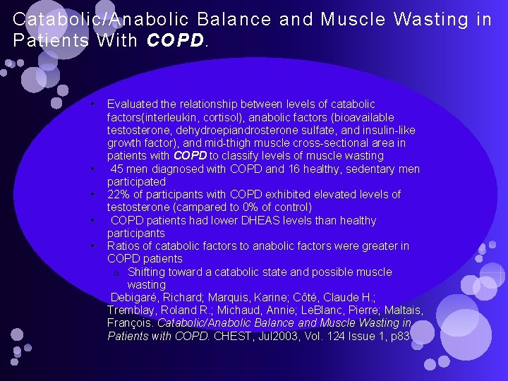 Catabolic/Anabolic Balance and Muscle Wasting in Patients With COPD. • • • Evaluated the