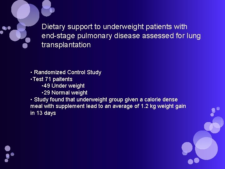 Dietary support to underweight patients with end-stage pulmonary disease assessed for lung transplantation •