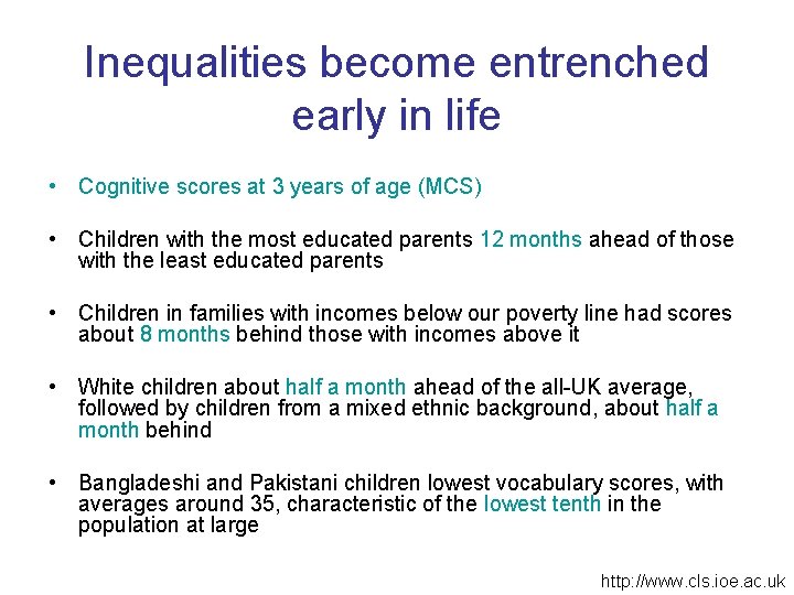 Inequalities become entrenched early in life • Cognitive scores at 3 years of age Inequalities become entrenched early in life • Cognitive scores at 3 years of age
