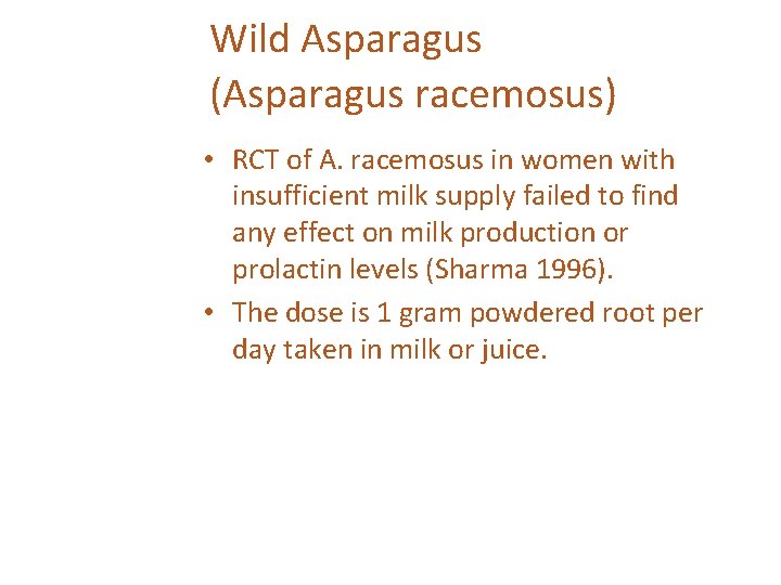 Wild Asparagus (Asparagus racemosus) • RCT of A. racemosus in women with insufficient milk