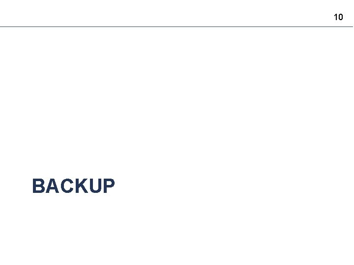 10 BACKUP 10 BACKUP