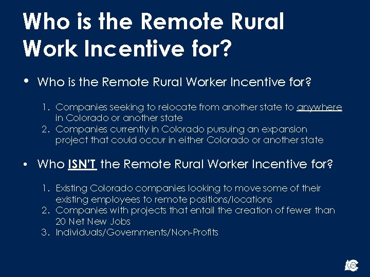 Who is the Remote Rural Work Incentive for? • Who is the Remote Rural