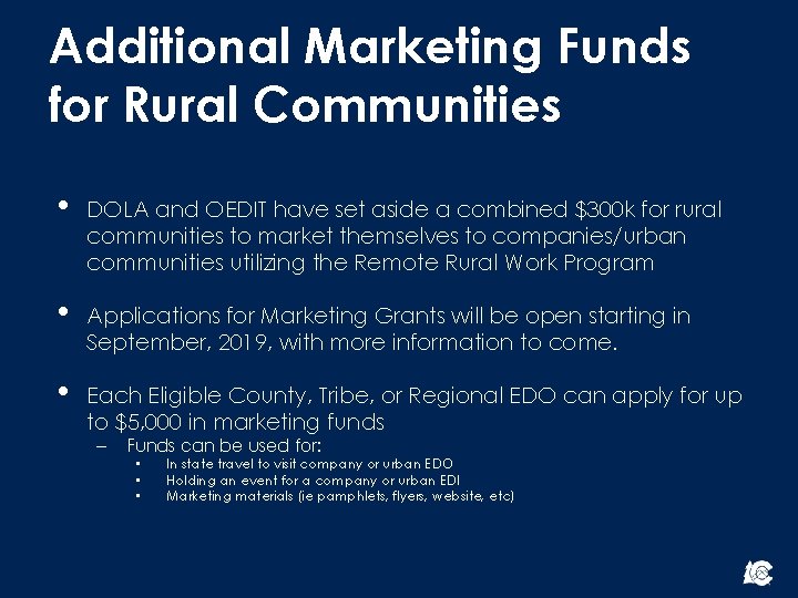 Additional Marketing Funds for Rural Communities • DOLA and OEDIT have set aside a Additional Marketing Funds for Rural Communities • DOLA and OEDIT have set aside a