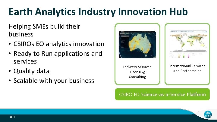 Earth Analytics Industry Innovation Hub Helping SMEs build their business • CSIROs EO analytics