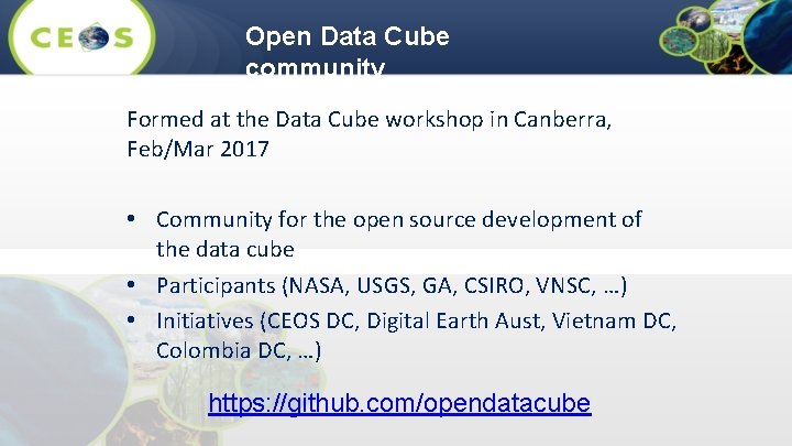 Open Data Cube community Formed at the Data Cube workshop in Canberra, Feb/Mar 2017