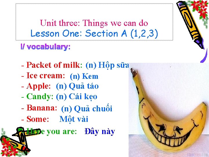 Unit three: Things we can do Lesson One: Section A (1, 2, 3) -