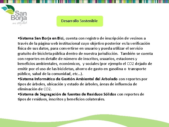 Desarrollo Sostenible • Sistema San Borja en Bici, cuenta con registro de inscripción de