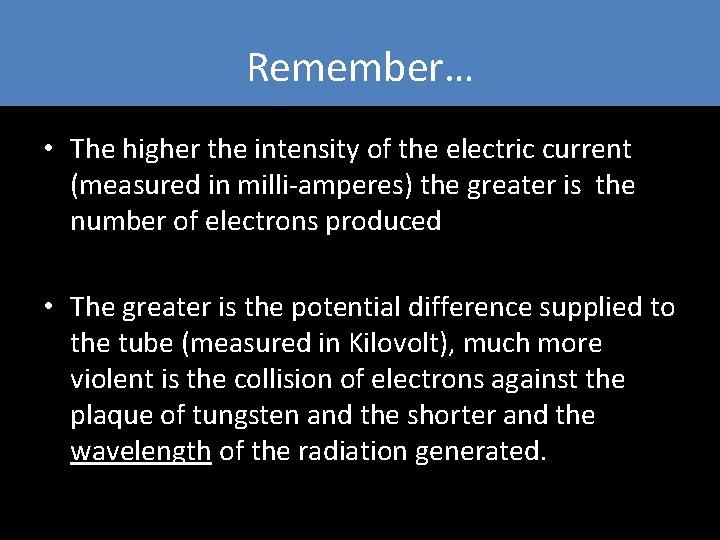 Remember… • The higher the intensity of the electric current (measured in milli-amperes) the Remember… • The higher the intensity of the electric current (measured in milli-amperes) the