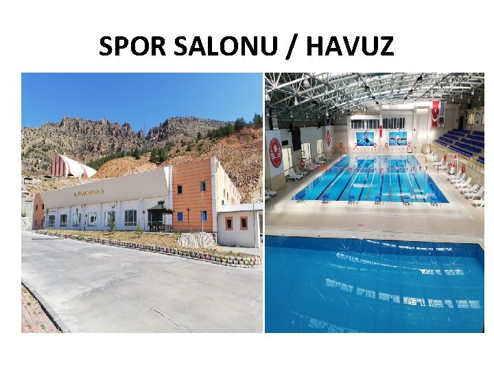 SPOR SALONU / HAVUZ 