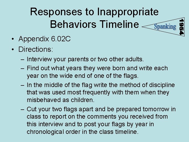 Responses to Inappropriate Behaviors Timeline • Appendix 6. 02 C • Directions: – Interview Responses to Inappropriate Behaviors Timeline • Appendix 6. 02 C • Directions: – Interview