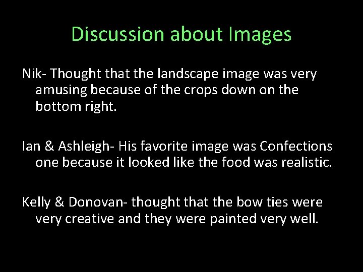 Discussion about Images Nik- Thought that the landscape image was very amusing because of